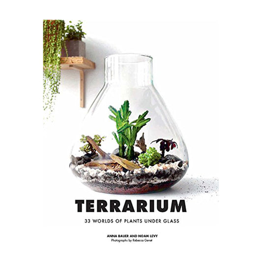 Terrarium - 33 Glass Gardens To Make Your Own | Books