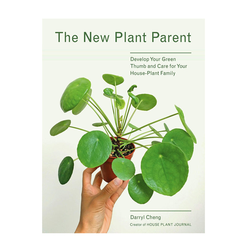 The New Plant Parent by Darryl Cheng