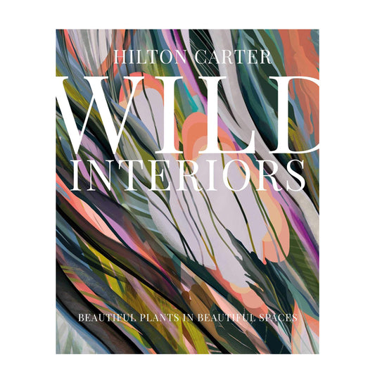 Wild Interiors by Hilton Carter | Books