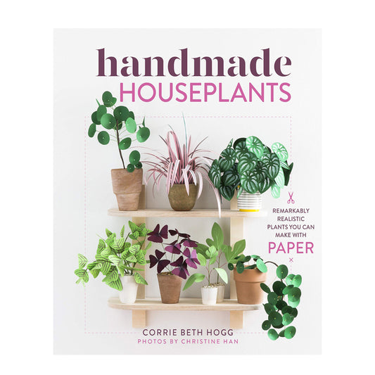 Handmade Houseplants by Corrie Beth Hogg | Books